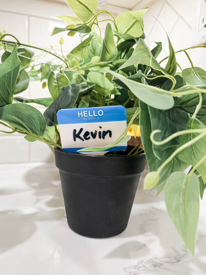 HELLO MY NAME IS... - Acrylic Plant Stake