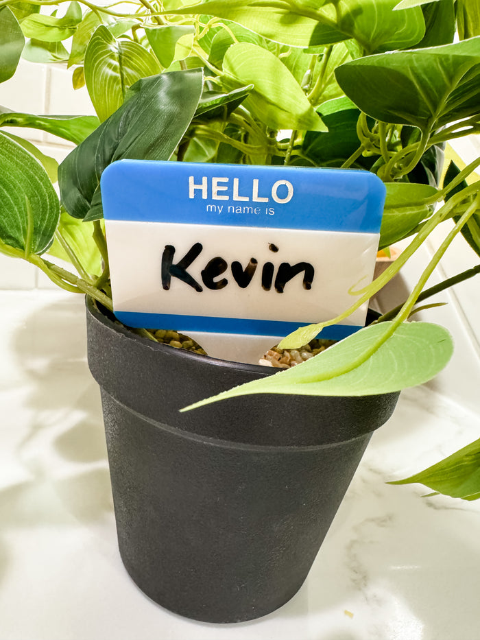 HELLO MY NAME IS... - Acrylic Plant Stake