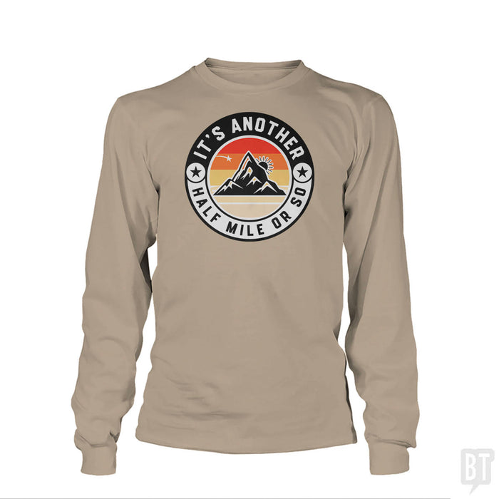 It's Another Half Mile Long Sleeve