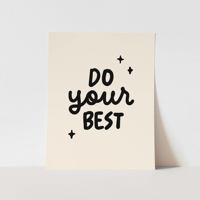{Natural & Black} Do Your Best Art Print